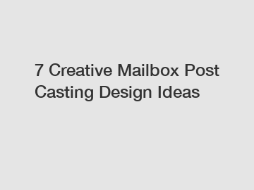 7 Creative Mailbox Post Casting Design Ideas