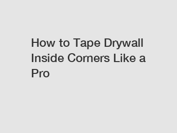 How to Tape Drywall Inside Corners Like a Pro