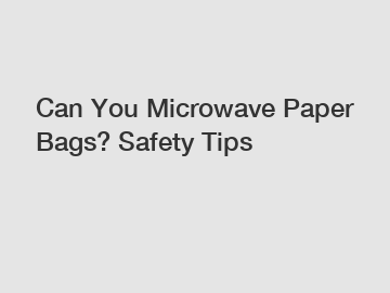 Can You Microwave Paper Bags? Safety Tips