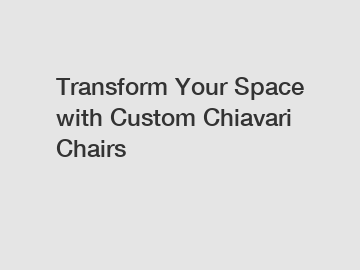 Transform Your Space with Custom Chiavari Chairs