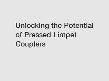 Unlocking the Potential of Pressed Limpet Couplers