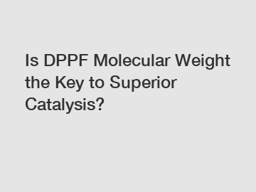 Is DPPF Molecular Weight the Key to Superior Catalysis?