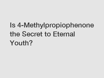 Is 4-Methylpropiophenone the Secret to Eternal Youth?