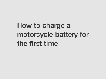 How to charge a motorcycle battery for the first time