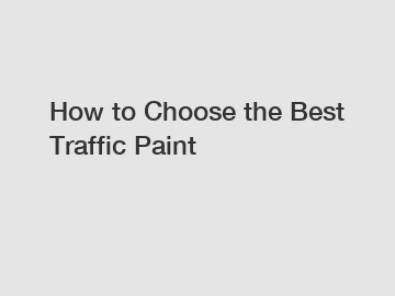 How to Choose the Best Traffic Paint
