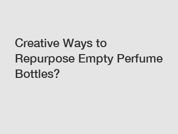 Creative Ways to Repurpose Empty Perfume Bottles?