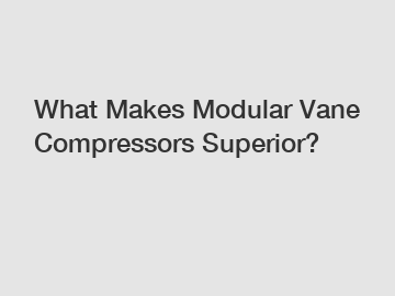 What Makes Modular Vane Compressors Superior?