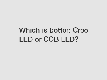 Which is better: Cree LED or COB LED?