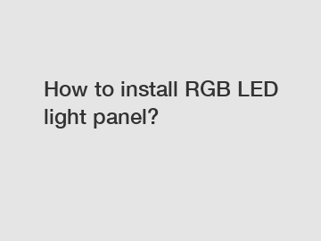 How to install RGB LED light panel?