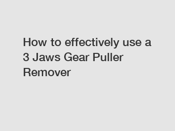 How to effectively use a 3 Jaws Gear Puller Remover
