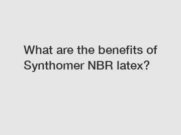 What are the benefits of Synthomer NBR latex?