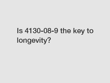 Is 4130-08-9 the key to longevity?