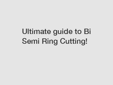 Ultimate guide to Bi Semi Ring Cutting!