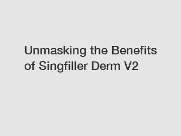 Unmasking the Benefits of Singfiller Derm V2