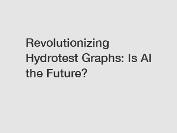 Revolutionizing Hydrotest Graphs: Is AI the Future?