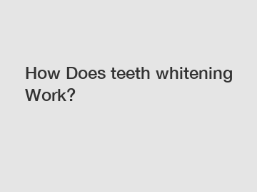 How Does teeth whitening Work?