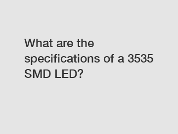What are the specifications of a 3535 SMD LED?