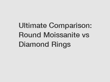 Ultimate Comparison: Round Moissanite vs Diamond Rings