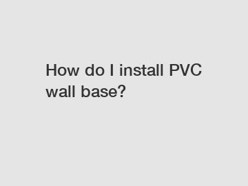 How do I install PVC wall base?