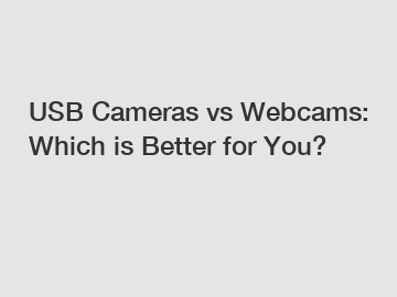 USB Cameras vs Webcams: Which is Better for You?