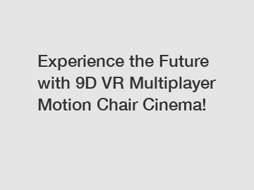 Experience the Future with 9D VR Multiplayer Motion Chair Cinema!