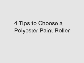 4 Tips to Choose a Polyester Paint Roller