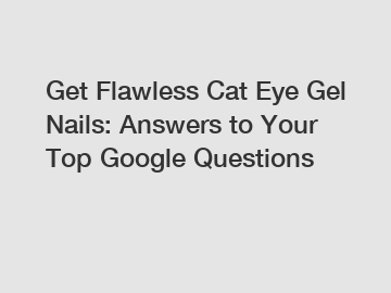 Get Flawless Cat Eye Gel Nails: Answers to Your Top Google Questions