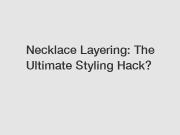 Necklace Layering: The Ultimate Styling Hack?