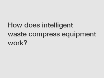 How does intelligent waste compress equipment work?