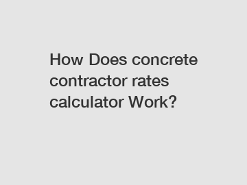 How Does concrete contractor rates calculator Work?