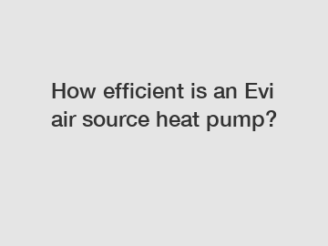 How efficient is an Evi air source heat pump?