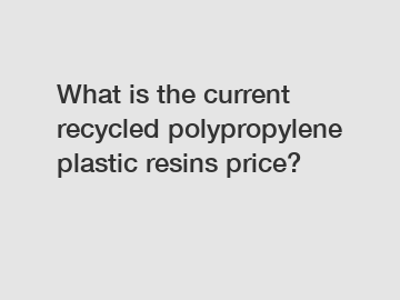 What is the current recycled polypropylene plastic resins price?