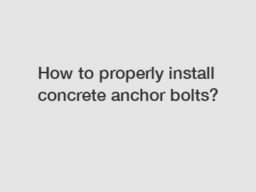 How to properly install concrete anchor bolts?