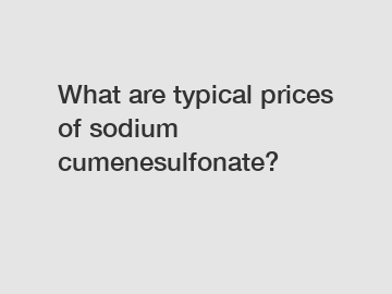 What are typical prices of sodium cumenesulfonate?