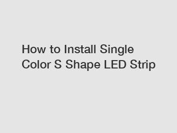 How to Install Single Color S Shape LED Strip