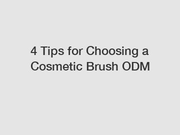 4 Tips for Choosing a Cosmetic Brush ODM