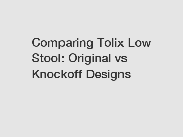 Comparing Tolix Low Stool: Original vs Knockoff Designs