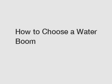 How to Choose a Water Boom