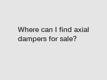 Where can I find axial dampers for sale?