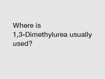 Where is 1,3-Dimethylurea usually used?