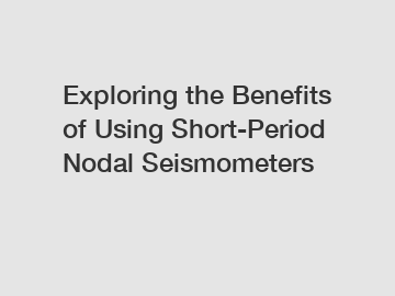 Exploring the Benefits of Using Short-Period Nodal Seismometers