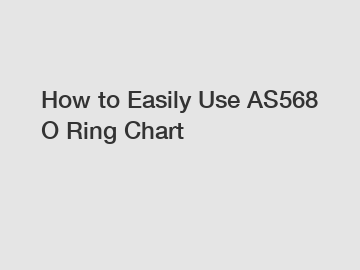 How to Easily Use AS568 O Ring Chart