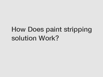 How Does paint stripping solution Work?