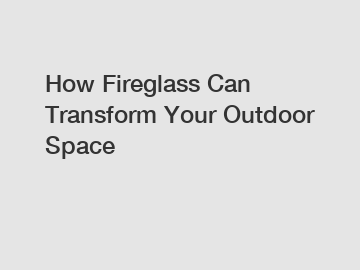 How Fireglass Can Transform Your Outdoor Space