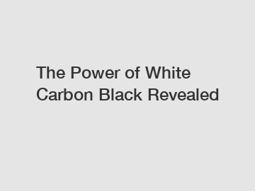 The Power of White Carbon Black Revealed