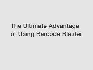 The Ultimate Advantage of Using Barcode Blaster