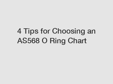 4 Tips for Choosing an AS568 O Ring Chart