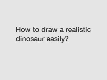 How to draw a realistic dinosaur easily?