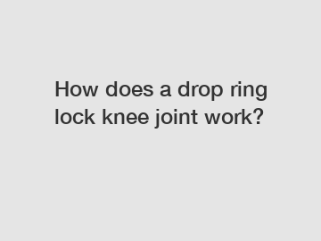 How does a drop ring lock knee joint work?