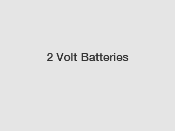 2 Volt Batteries